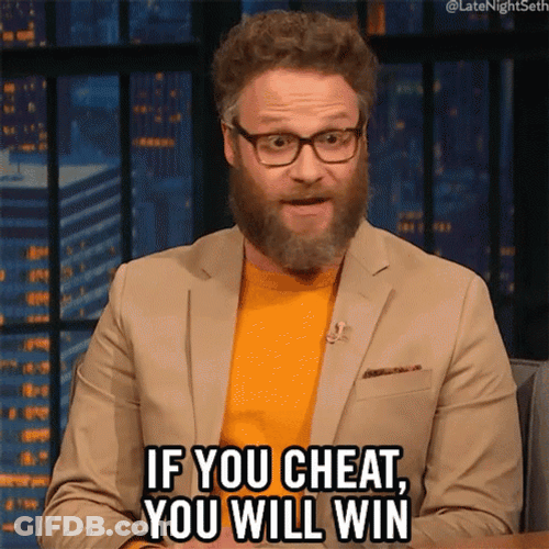 Cheater Rogen If You Cheat You Always Win GIF