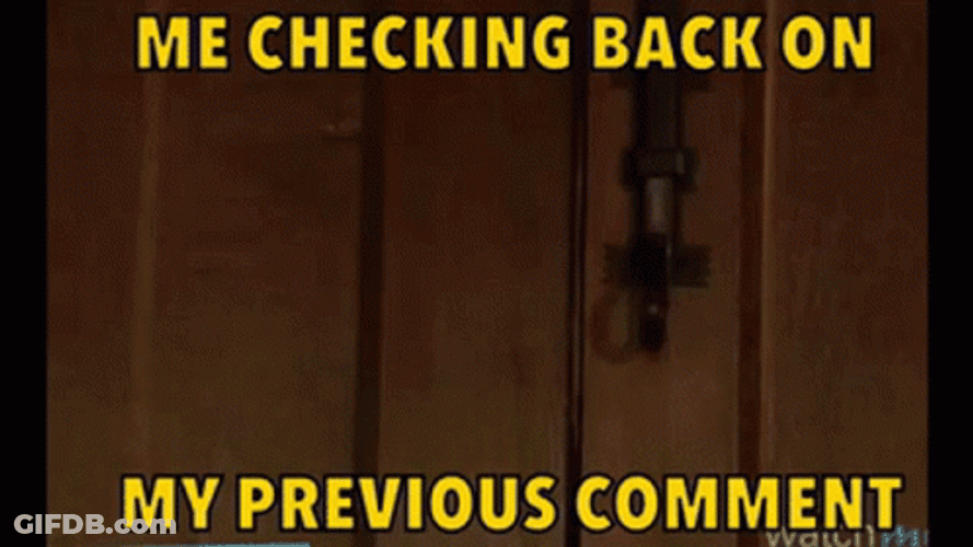Checking Back On My Refer Previous Comment GIF