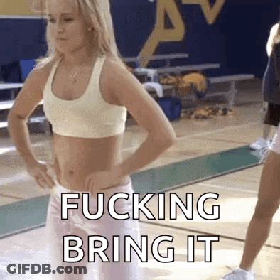 Cheerleader Standing On Basketball Court Saying Fucking Bring It GIF