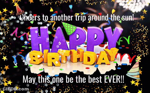 Cheers To Another Trip Around The Sun And Happy Birthday May This One Be The Best Ever GIF