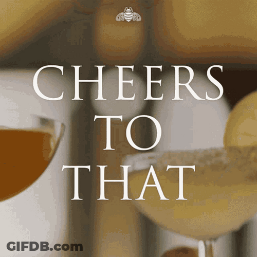 Cheers To That GIF