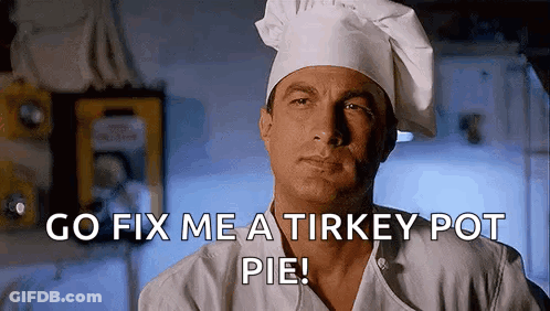 Chef Saying Go Fix Me A Turkey Pot Pie GIF