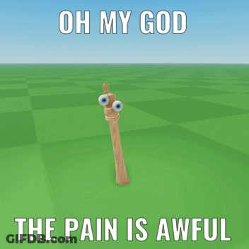 Chess Piece With Googly Eyes Says Oh My God The Pain Is Awful GIF