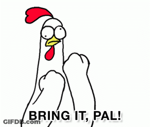 Chicken Saying Bring It Pal GIF