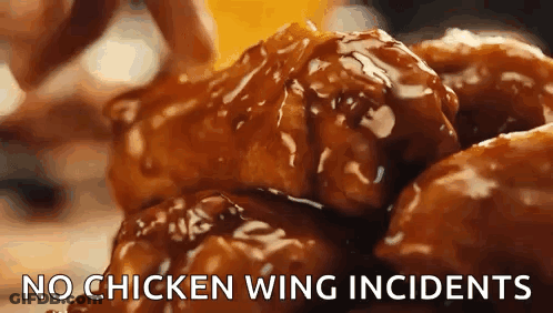 Chicken Wings With No Incidents GIF