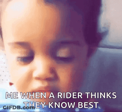 Child Face Me When A Rider Thinks They Know Best GIF