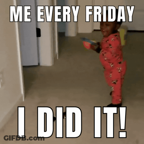 Child Holding Toy Saying Me Every Friday I Did It GIF