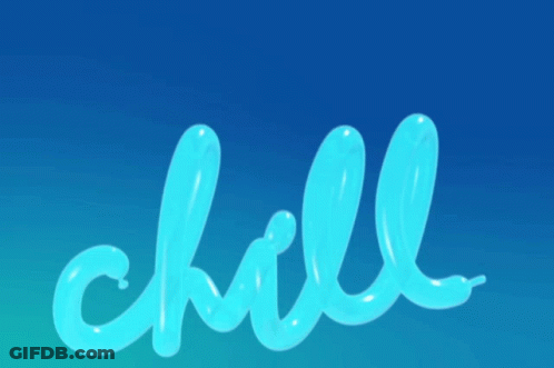 Chill Word Made Of Blue Balloons GIF