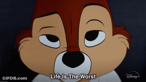 Chipmunk Saying Life Is The Worst GIF