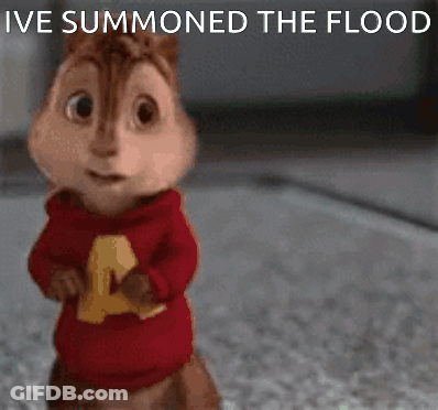 Chipmunk With Ive Summoned The Flood GIF