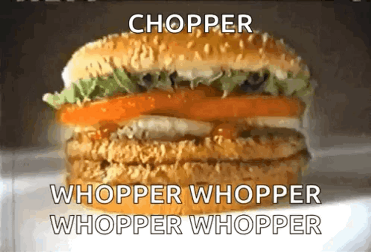 Chopper Whopper Sandwich GIF