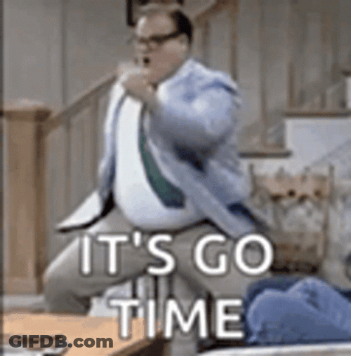 Chris Farley It's Go Time GIF