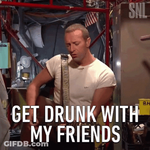 Chris Martin Get Drunk With My Friends GIF