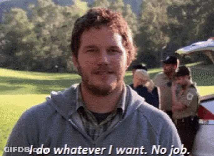 Chris Patt I Do What I Want GIF