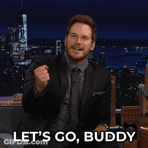 Chris Pratt Let's Go Buddy GIF