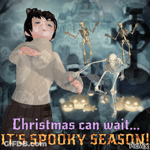Christmas Can Wait It's Spooky Season Poster GIF