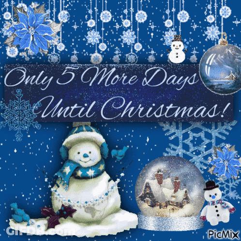 Christmas Card With Snowman And Sign Saying Only 5 More Days Until Christmas GIF