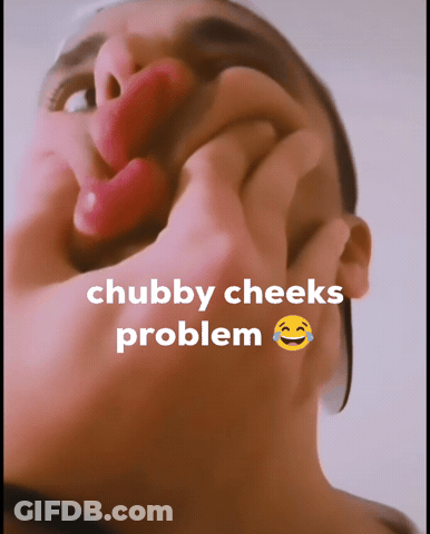 Chubby Cheeks Problem GIF