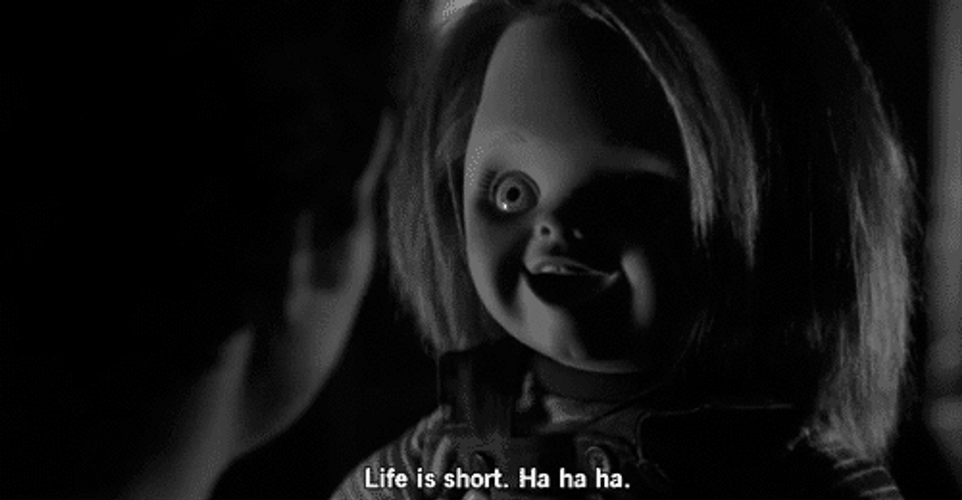 Chucky Haha Life Is Short GIF