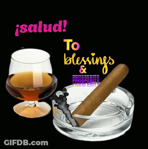 Cigar Ashtray Glass Alcohol With To Blessings Prosperity GIF