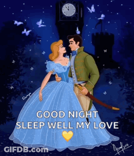 Cinderella And Prince Charming Are Dancing In Front Of A Clock Tower And The Words Good Night Sleep Well My Love GIF