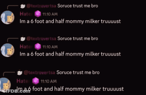 Circle Of Fire Saying I'm A 6 Foot And Half Mommy Milker Truuuust GIF