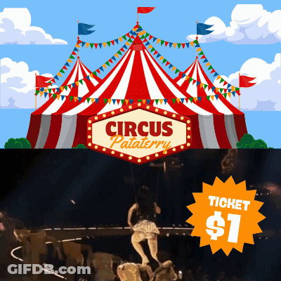 Circus Pataterry Poster With $1 Ticket GIF