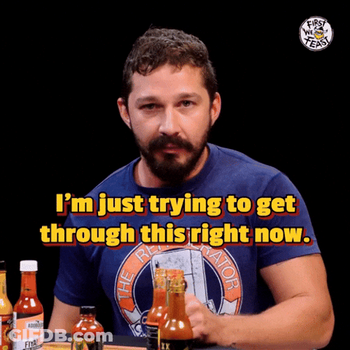 Clapping Shia Labeouf Saying Trying To Get Through This GIF