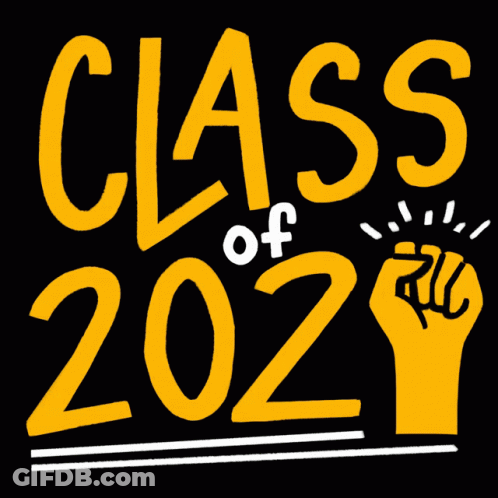 Class Of 2021 Fist With Yellow Letters GIF