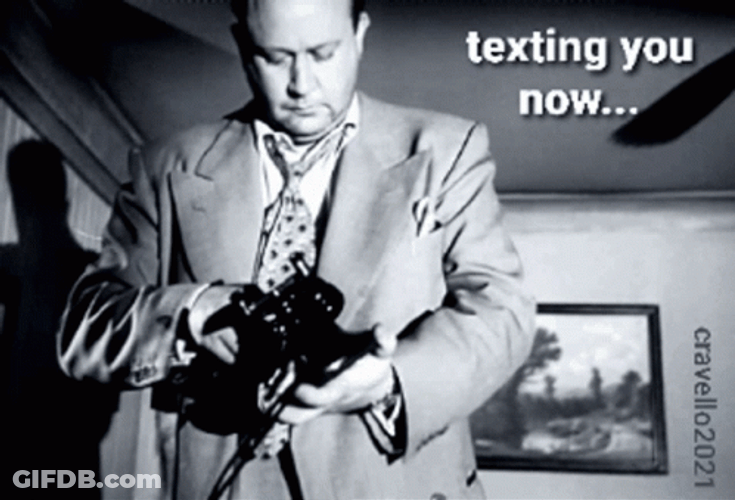 Classic Tol Avery Texting You Now Meme GIF