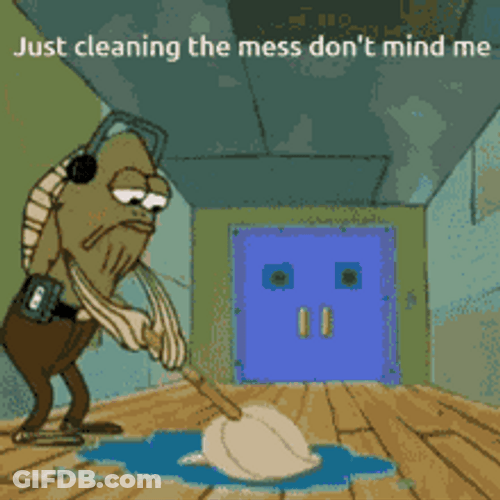 Cleaning The Mess Don't Mind Me GIF