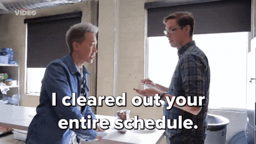 Cleared Out Entire Schedule Two Guys GIF