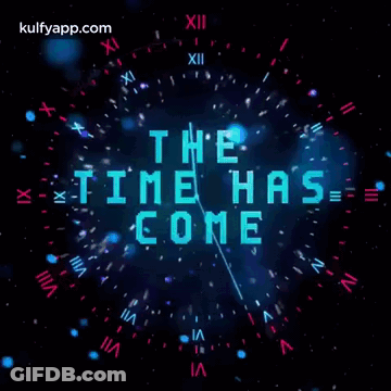 Clock Saying The Time Has Come GIF