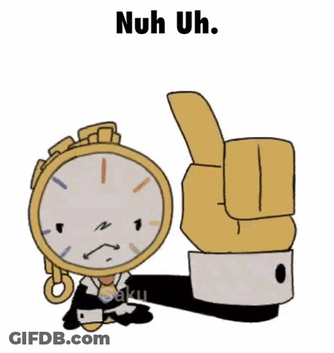 Clock Thumbs Up Next To Hand Saying Nuh Uh GIF
