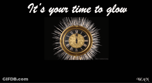 Clock With Fireworks And Your Time To Glow GIF