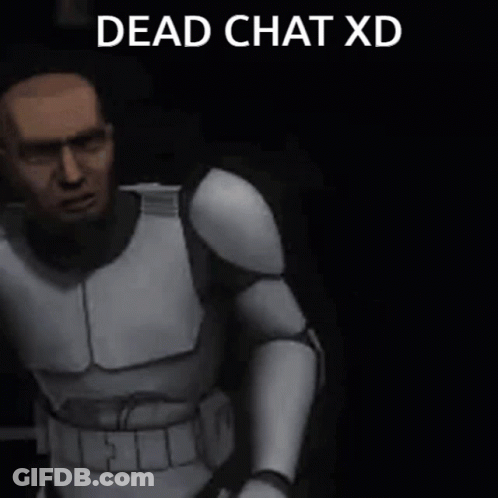 Clone Trooper Standing With Arms Outstretched Says Dead Chat XD GIF