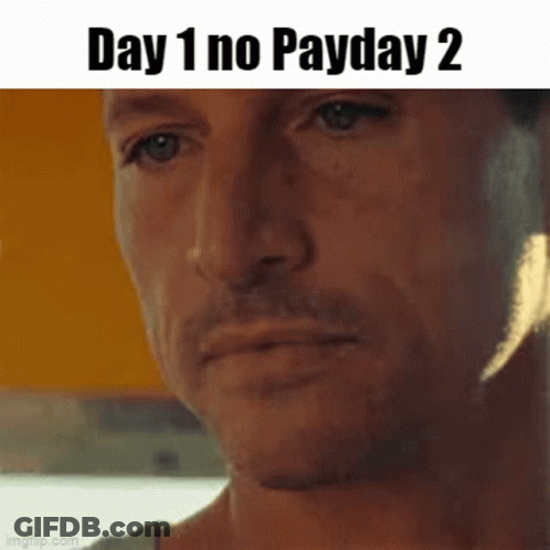 Close Up Man Face Day 1 No Payday 2 GIF