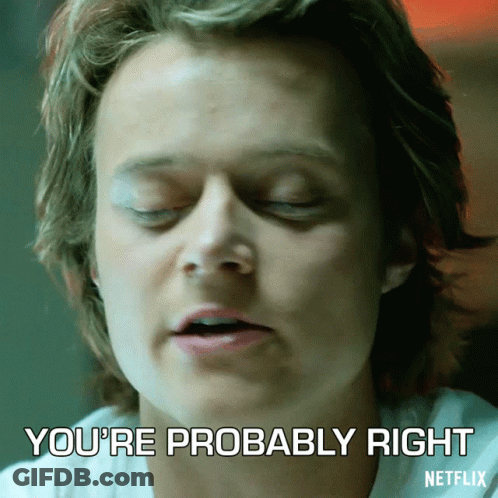 Close Up Man's Face You're Probably Right GIF