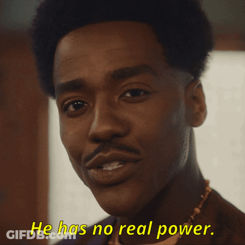 Close Up Man Saying He Has No Real Power GIF