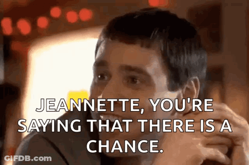 Close Up Man Saying Jeannette You're Saying That There Is A Chance GIF