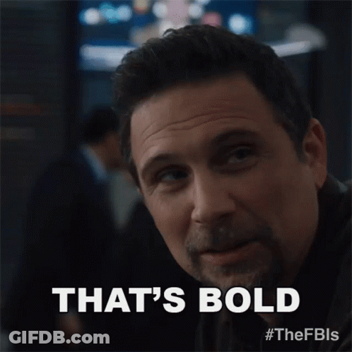 Close Up Man Saying That's Bold GIF