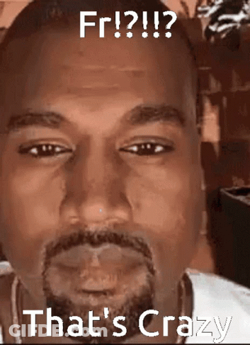 Close Up Man Saying That's Crazy GIF
