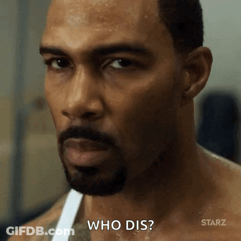 Close Up Man Saying Who Dis GIF