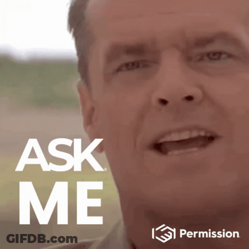 Close Up Of Man's Face Ask Me GIF