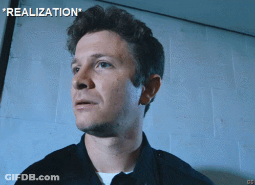 Close Up Of Man's Face With Caption Realization GIF