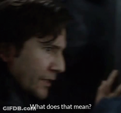 Close Up Of Man Saying What Does That Mean GIF