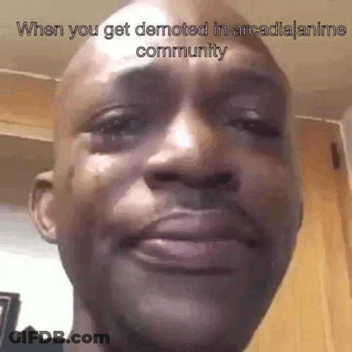 Close Up Of Man Saying When You Get Demoted In Arcadia Anime Community GIF