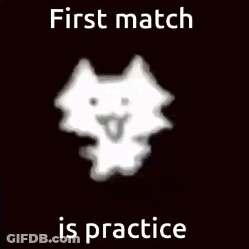 Cloud Saying First Match Is Practice GIF