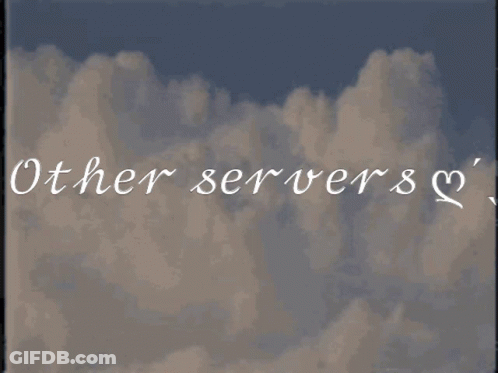 Cloudy Sky Other Servers GIF