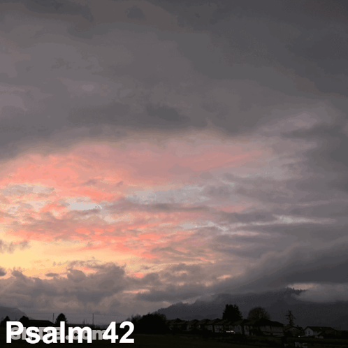 Cloudy Sky With Psalm 42 GIF